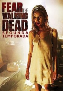 Fear the Walking Dead: 2 Temporada