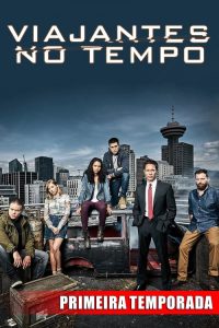 Travelers: 1 Temporada