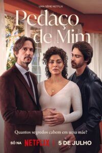 Pedaço de Mim: 1 Temporada