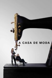 A Casa de Moda: 1 Temporada