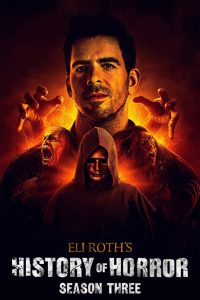 Eli Roth’s History of Horror: 3 Temporada