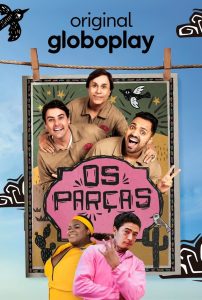 Os Parças – A Série