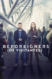 Beforeigners: Os Visitantes